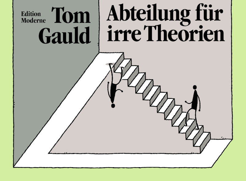 Das Cover von Tom Gaulds Abteilung für irre Theorien.